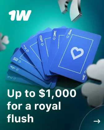 Royal Flush Rewards Up to €1,000 - 1Win